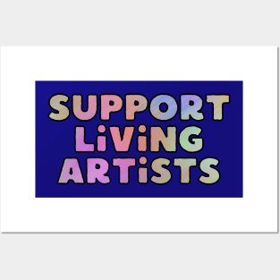 Support Living Artists Posters and Art